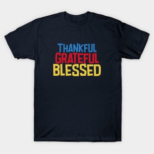 Thankful, Grateful, Blessed T-Shirt